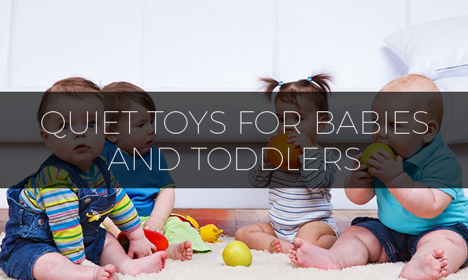 Top 10 Quiet Toys for Babies and Toddlers in 2022